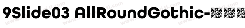 9Slide03 AllRoundGothic字体转换